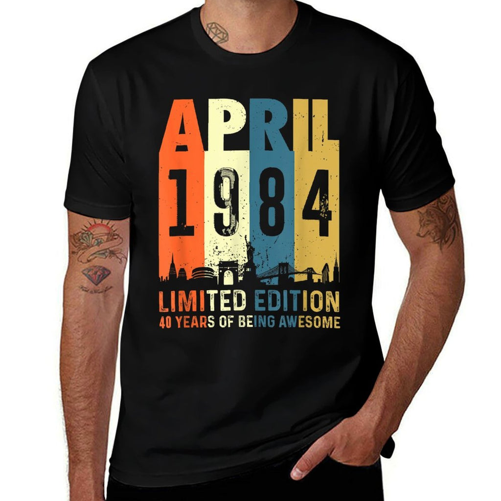 40 Limited Edition, Made in April 1984 40th Birthday  Versatile T-Shirt
