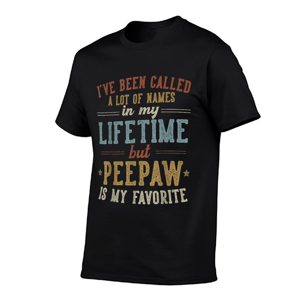Peepaw Is My Favorite Name - Fathers Day Peepaw Comfortable T-Shirt
