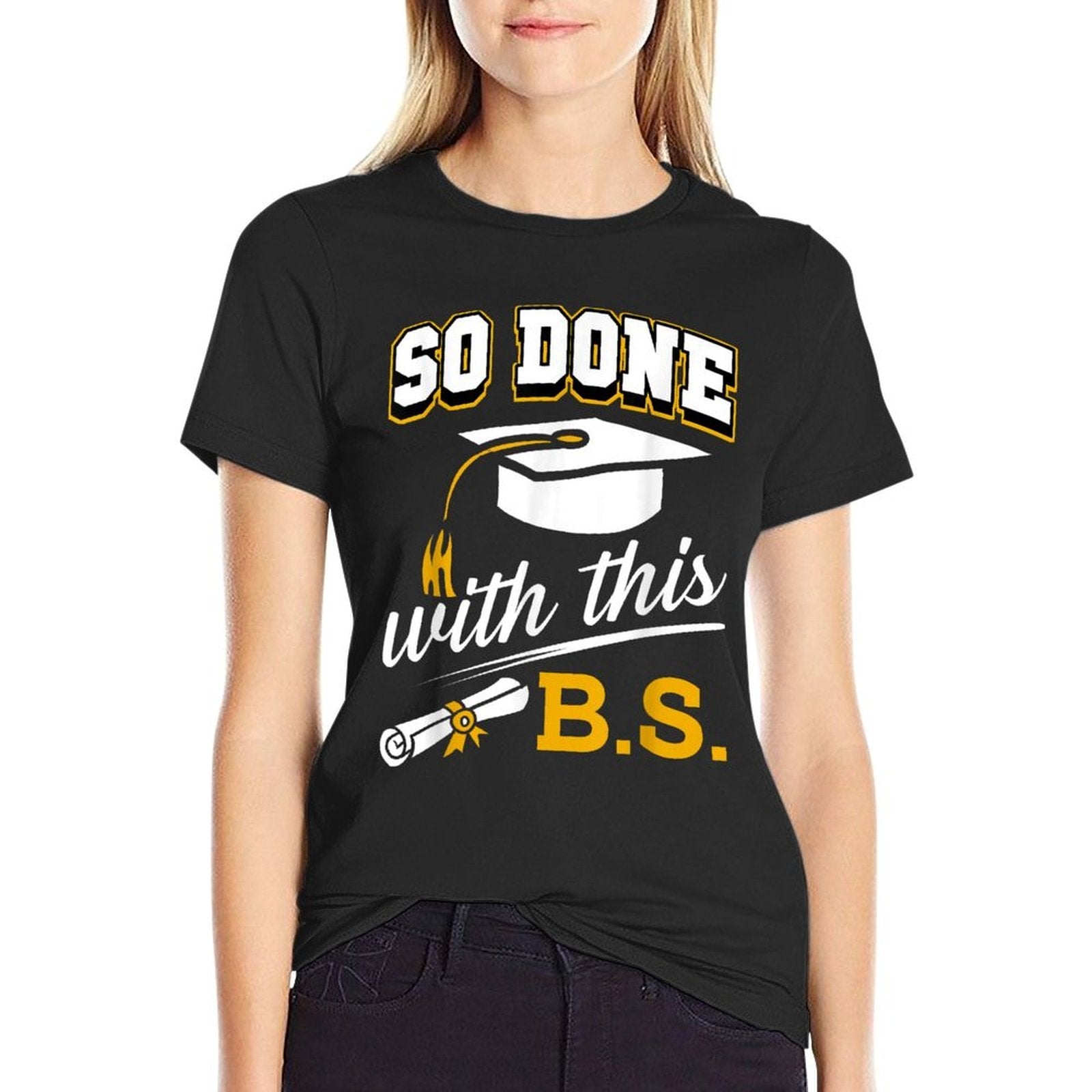 So Done With This BS Funny Bachelors College Graduation 2025  Moisture-wicking T-Shirt