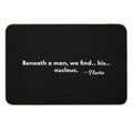 Beneath A Man...  Anti-Trip Bath Mat