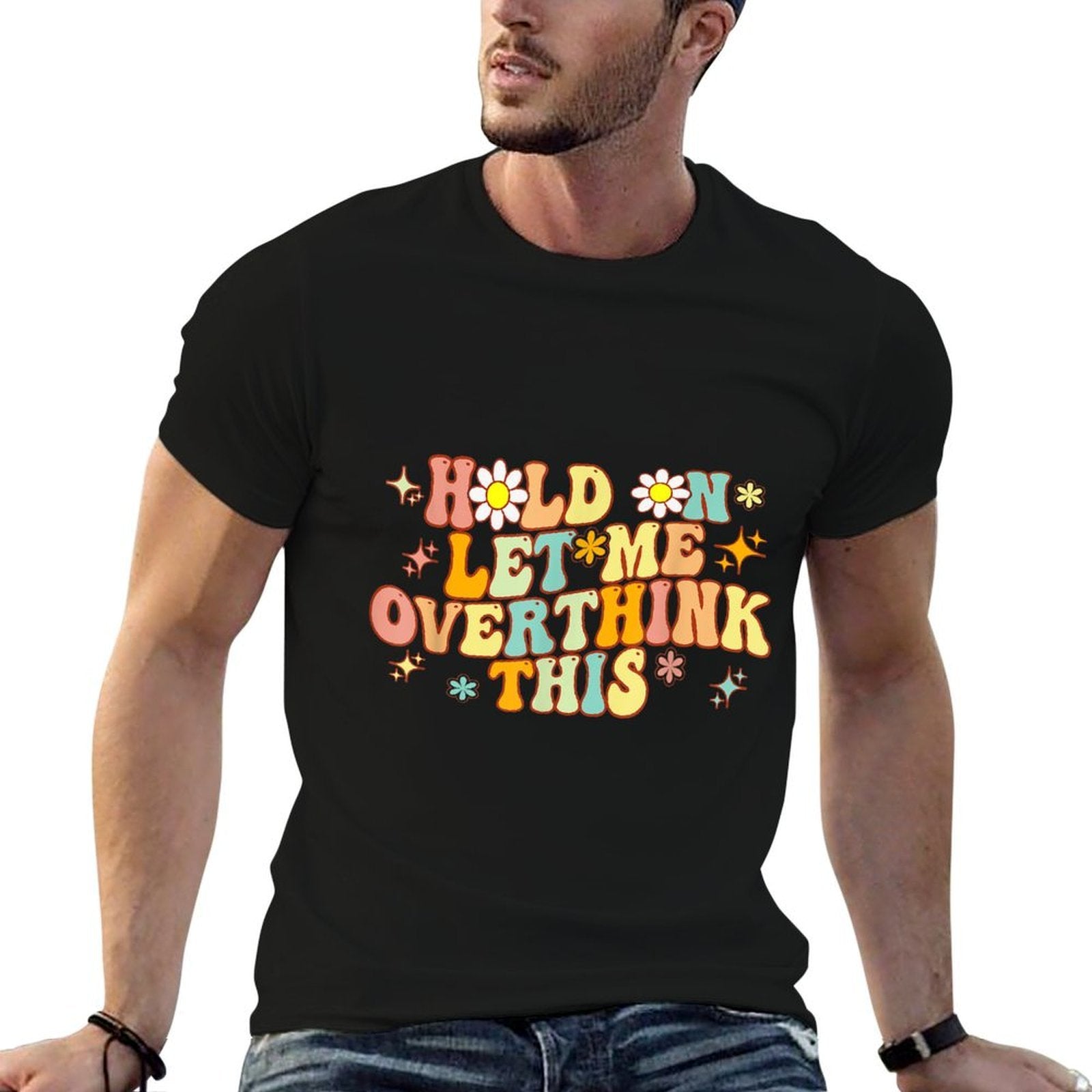 Groovy Hold on Let Me Overthink This Funny Mom Overthinking  Heathered Texture T-Shirt
