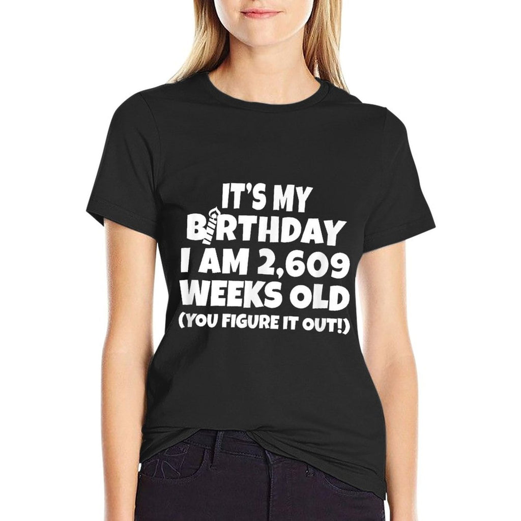 I Am 2,609 Weeks Old - Happy 50th Birthday  Vintage-inspired T-Shirt