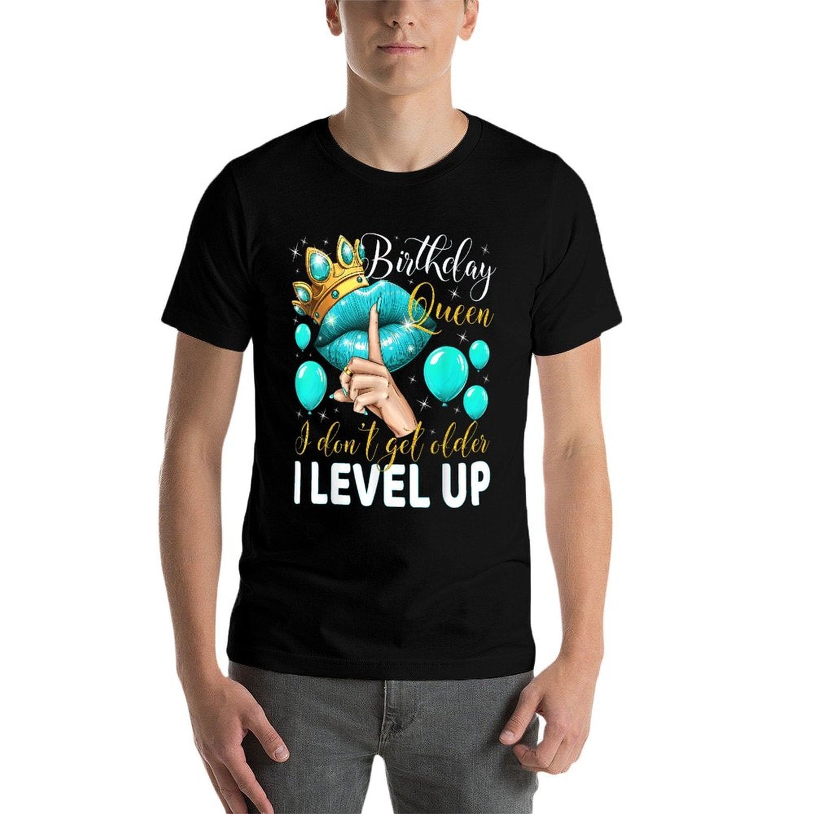 Birthday Queen I Don't Get Older I Level Up Birthday Party  Eco-friendly Material T-Shirt