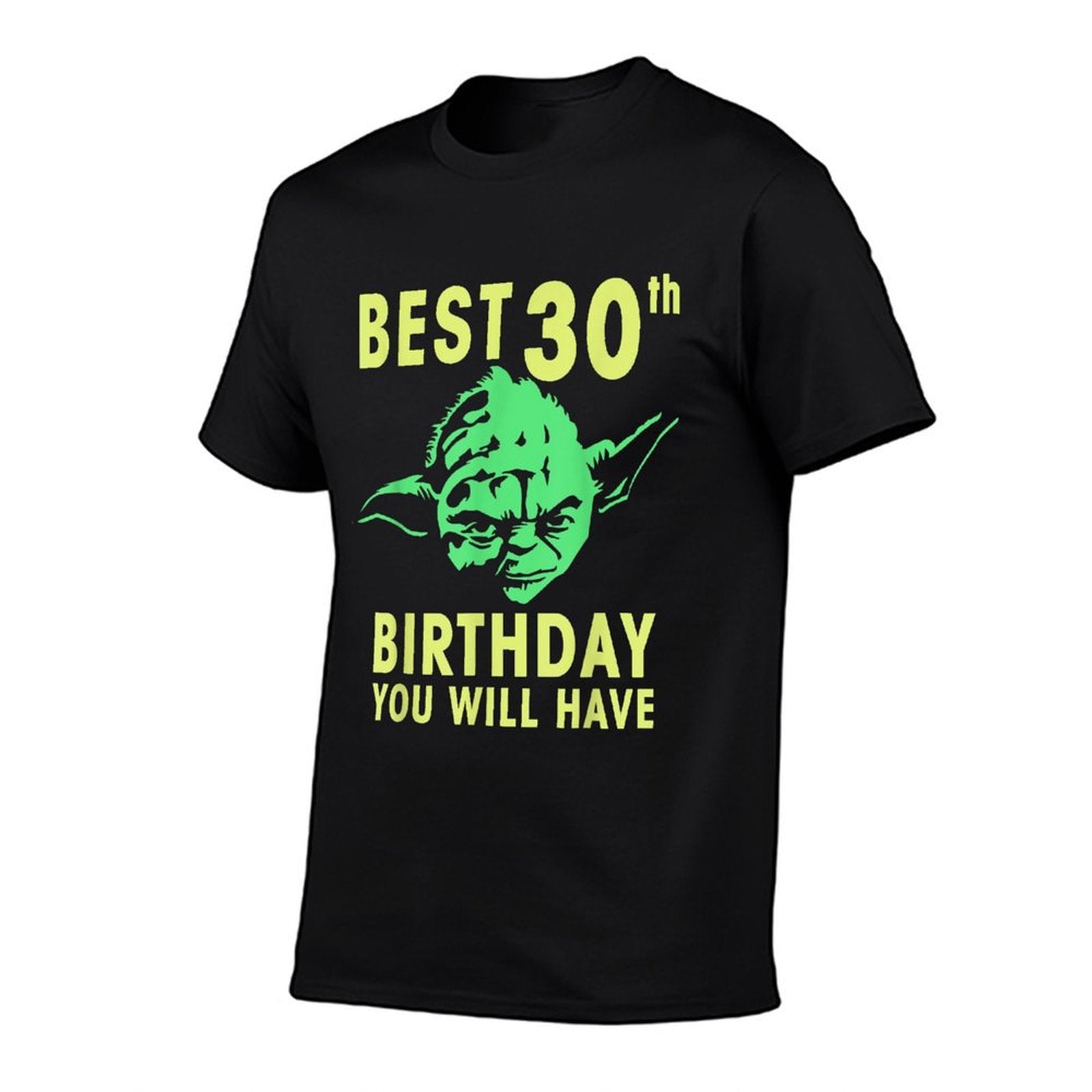 Star Wars Yoda Best 30th Birthday You Will Have Stencil  Quick-drying T-Shirt