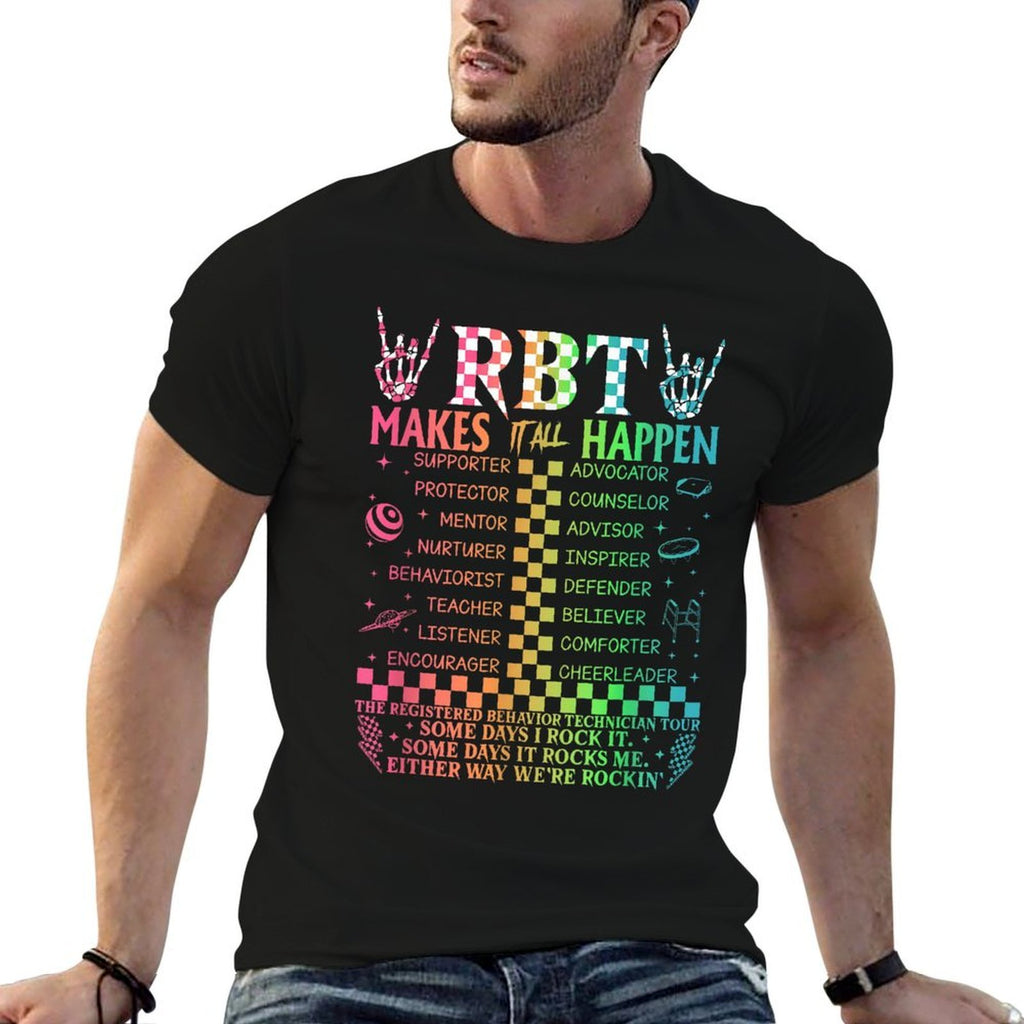 Registered Behavior Technician RBT Makes It All Happen  Affordable Price T-Shirt