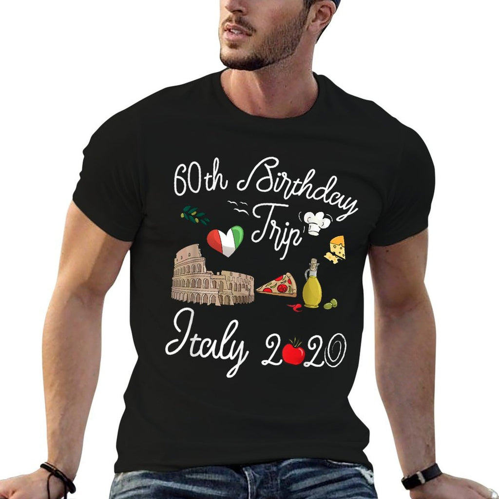60th Birthday Vacation Trip Italy Europe Gift  High-quality Stitching T-Shirt