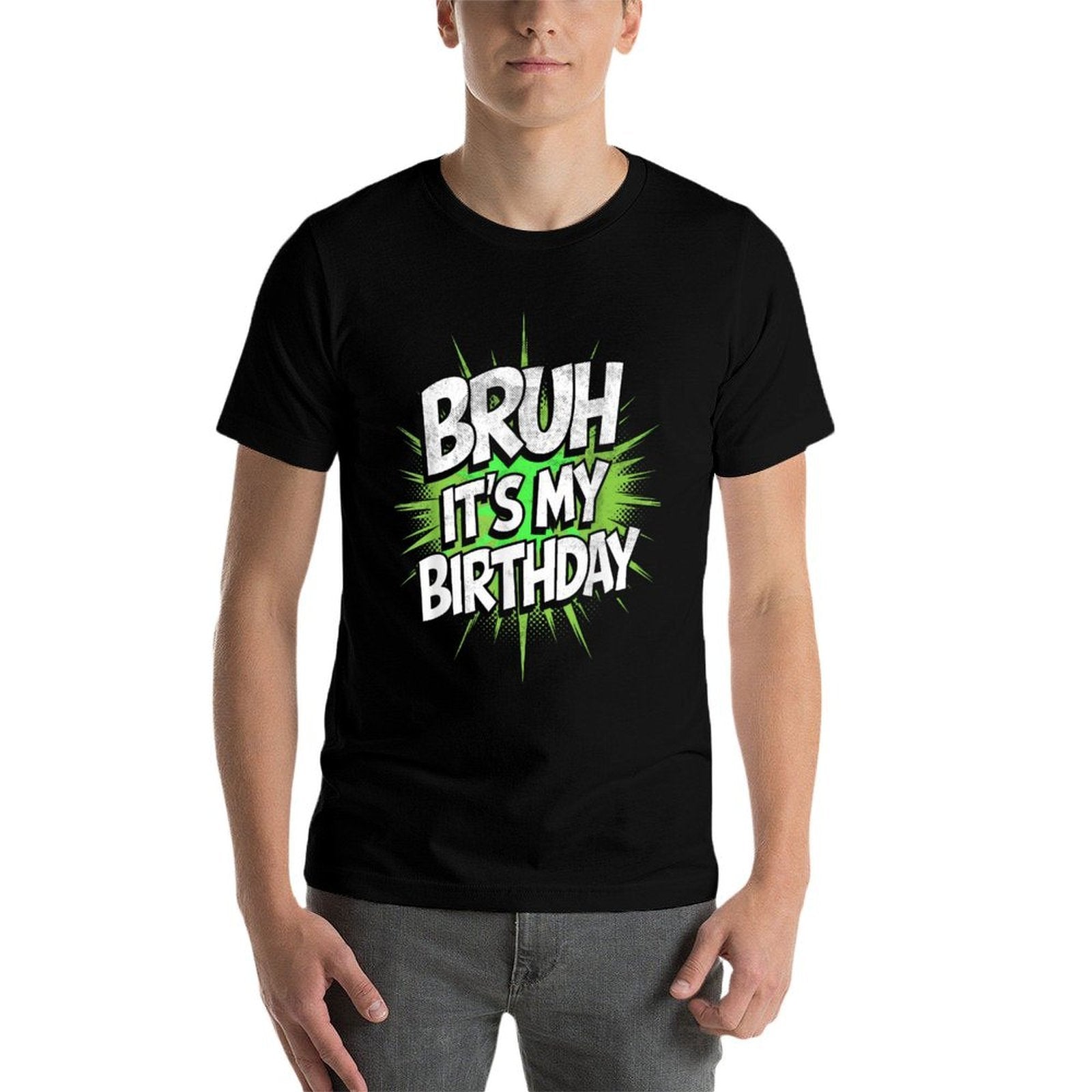 Bruh Its My Birthday Funny Birthday Boyn Gamer Meme  Quick-drying T-Shirt