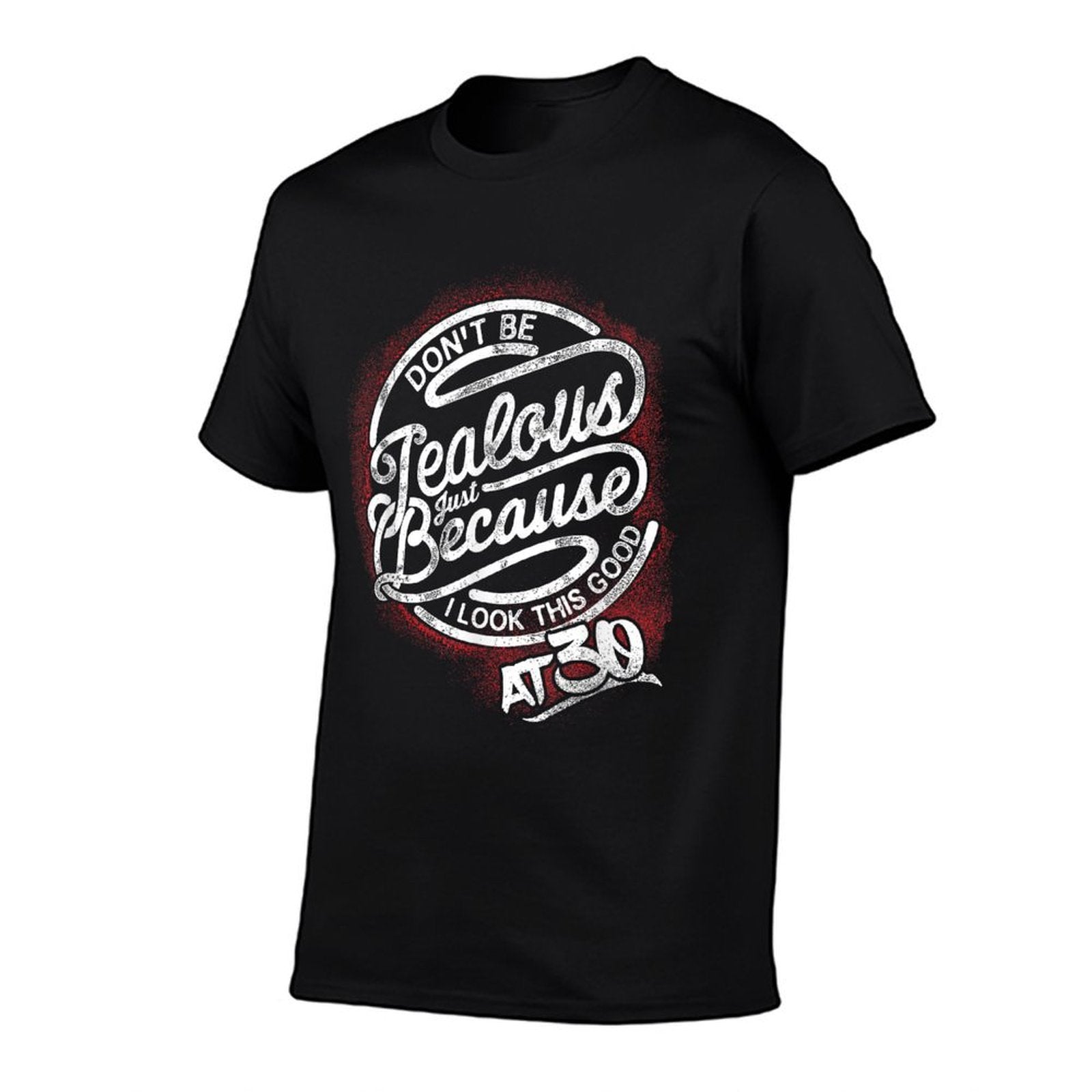 Don't Be Jealous 30th Birthday T-shirt, Turning 30  Oversized Silhouette T-Shirt