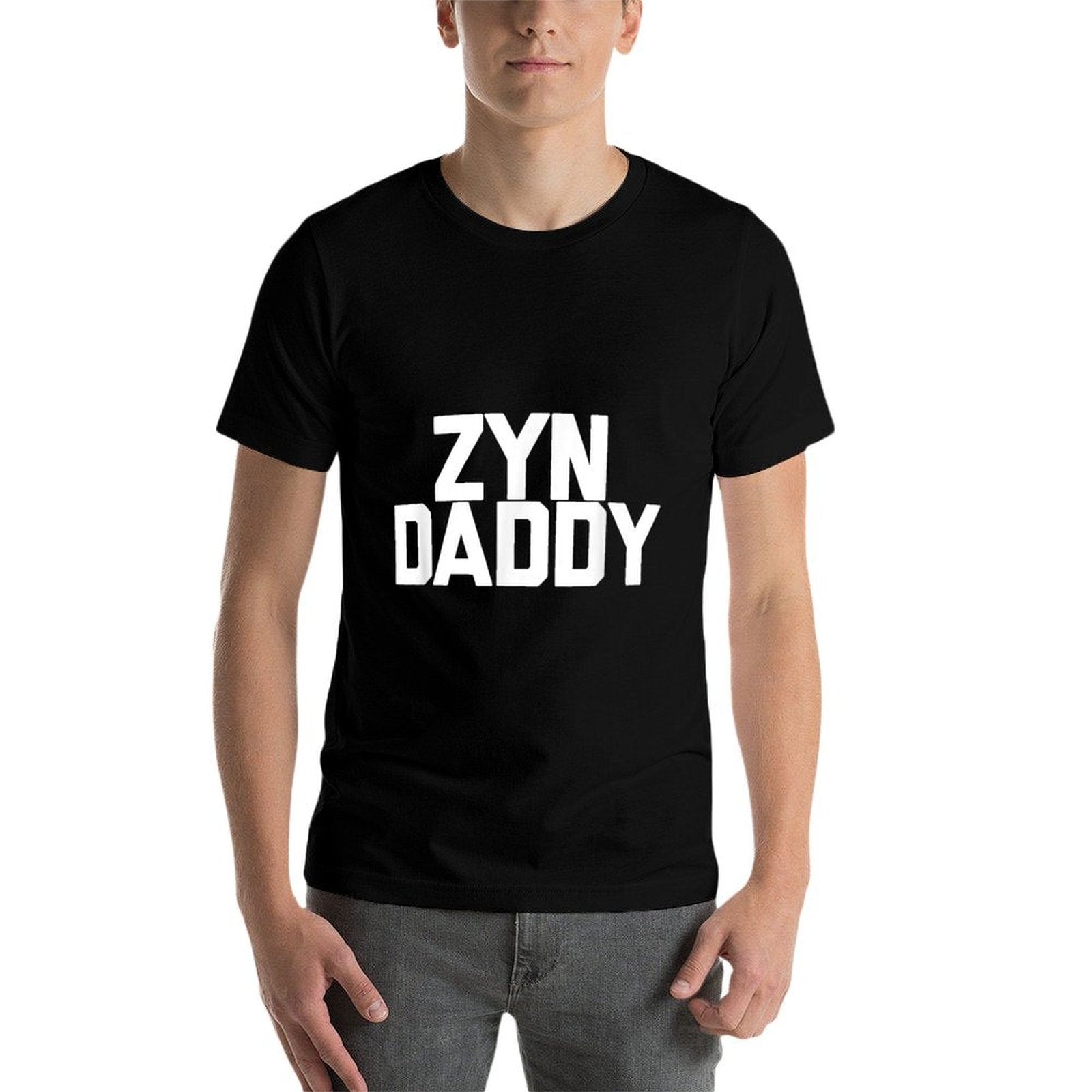 Zyn Daddy - Funny Saying Sarcastic Novelty Zyns Cool Zyn  Graphic-printed T-Shirt