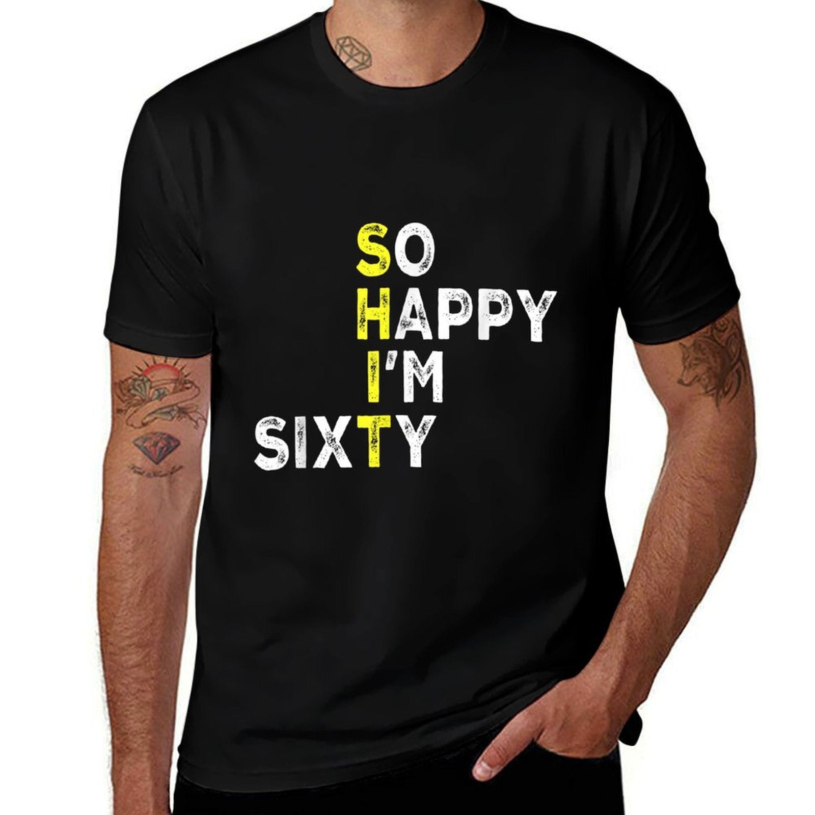 So Happy I'm Sixty 60 Year Old Bday Gag Funny 60th Birthday  Summer-ready Fabric T-Shirt