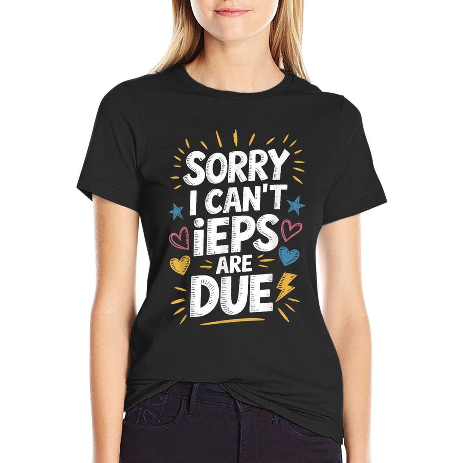 Sorry I Can'T Ieps Are Due Cute Elementary Teacher Iep, Sped  Breathable T-Shirt