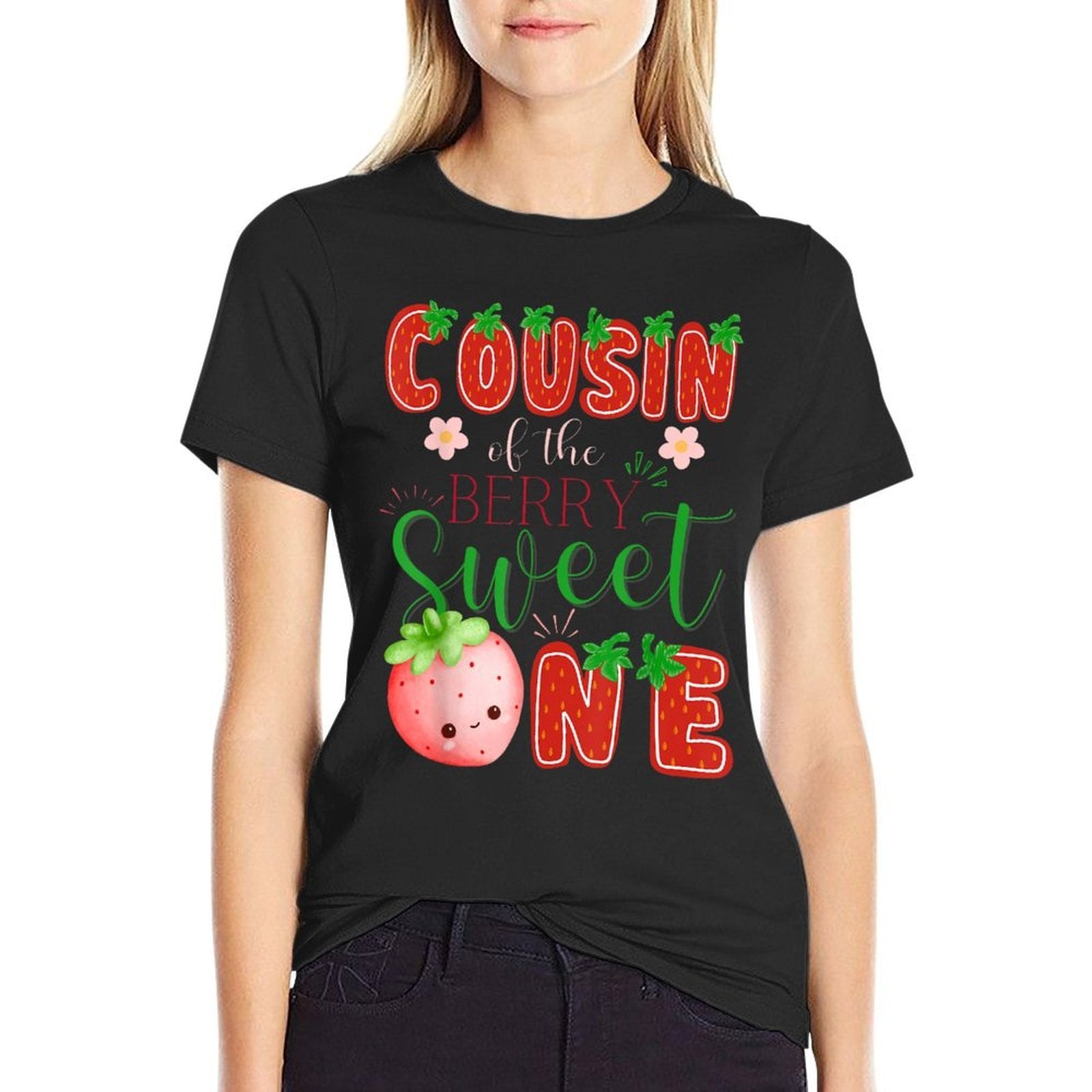 Cousin Of The Berry Sweet One 1St Birthday Strawberry  Tagless Design T-Shirt