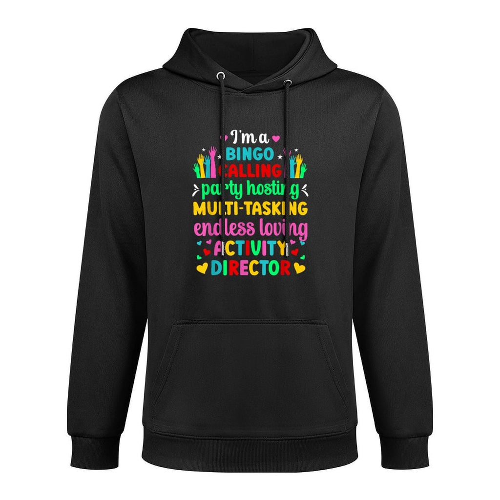 Im Activity Director Activity Coordinator Machine Washable Hoodie