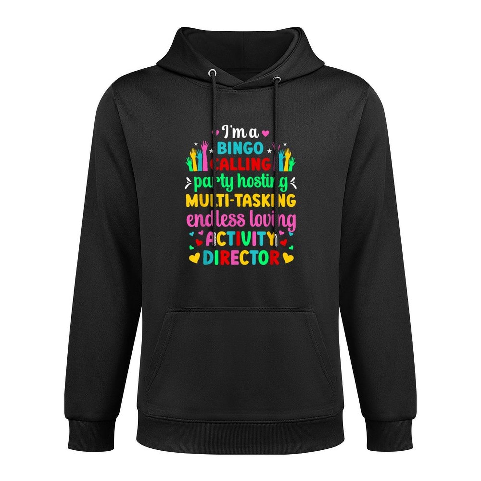 Im Activity Director Activity Coordinator Machine Washable Hoodie