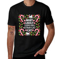 Most Likely To Bring Home Stray Cat  Cotton T-Shirt