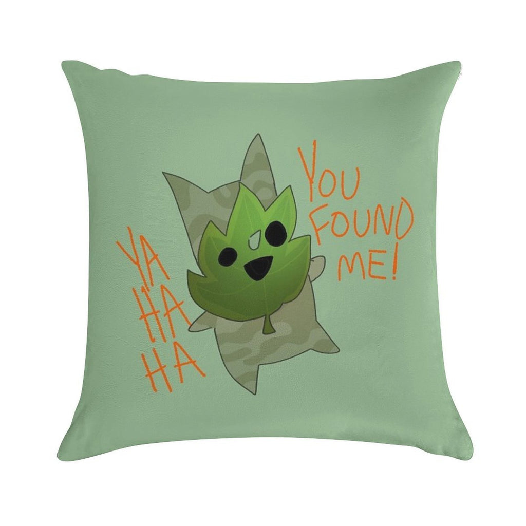 You Found Him! Soft Washable Throw Pillow