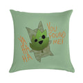 You Found Him! Soft Washable Throw Pillow