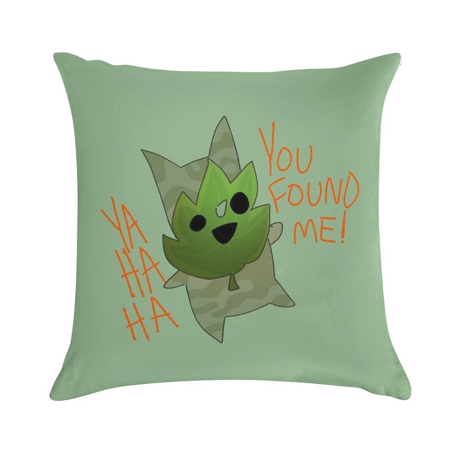 You Found Him! Soft Washable Throw Pillow