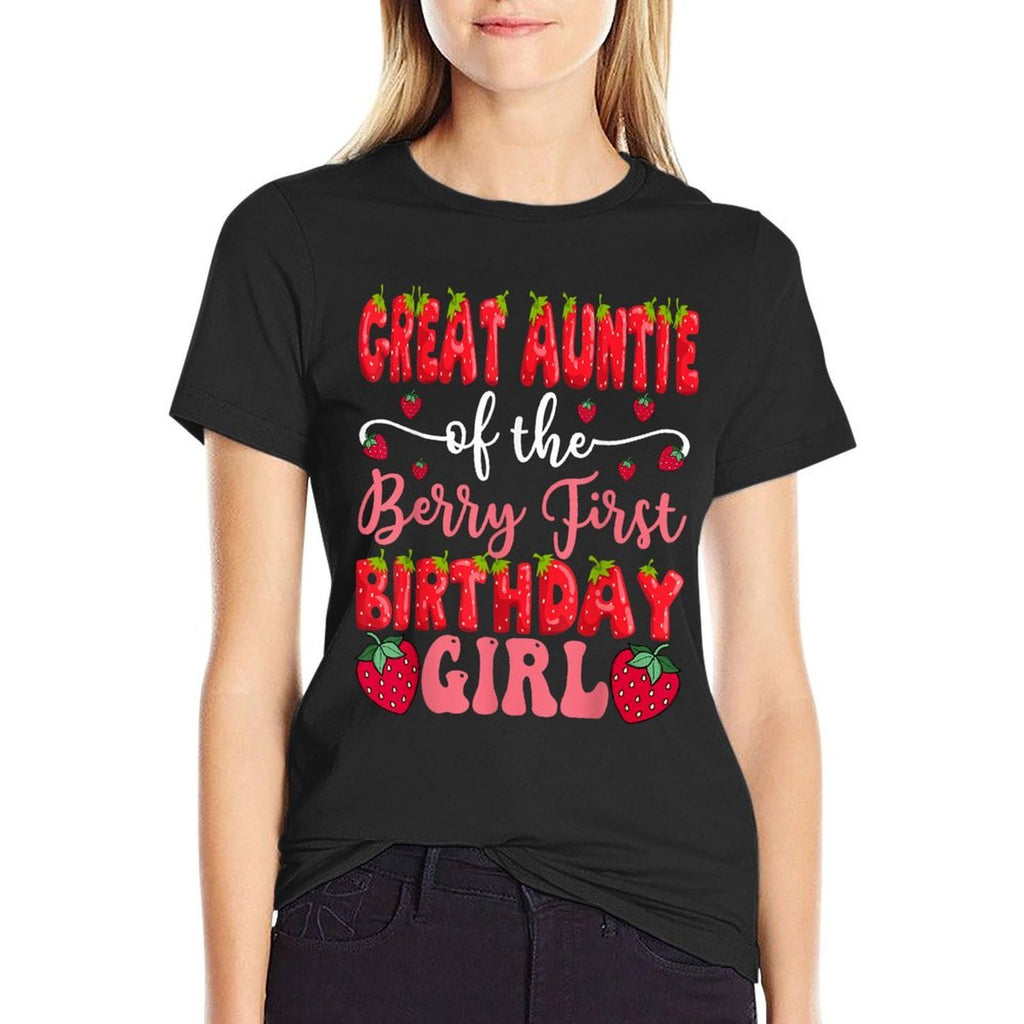 Great Auntie Of The Berry First Birthday Girl Strawberry  Summer-ready Fabric T-Shirt