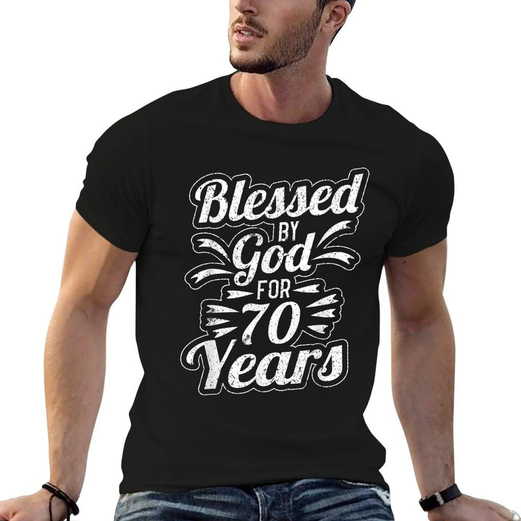 Blessed By God for 70 Years 70th Birthday  Classic T-Shirt