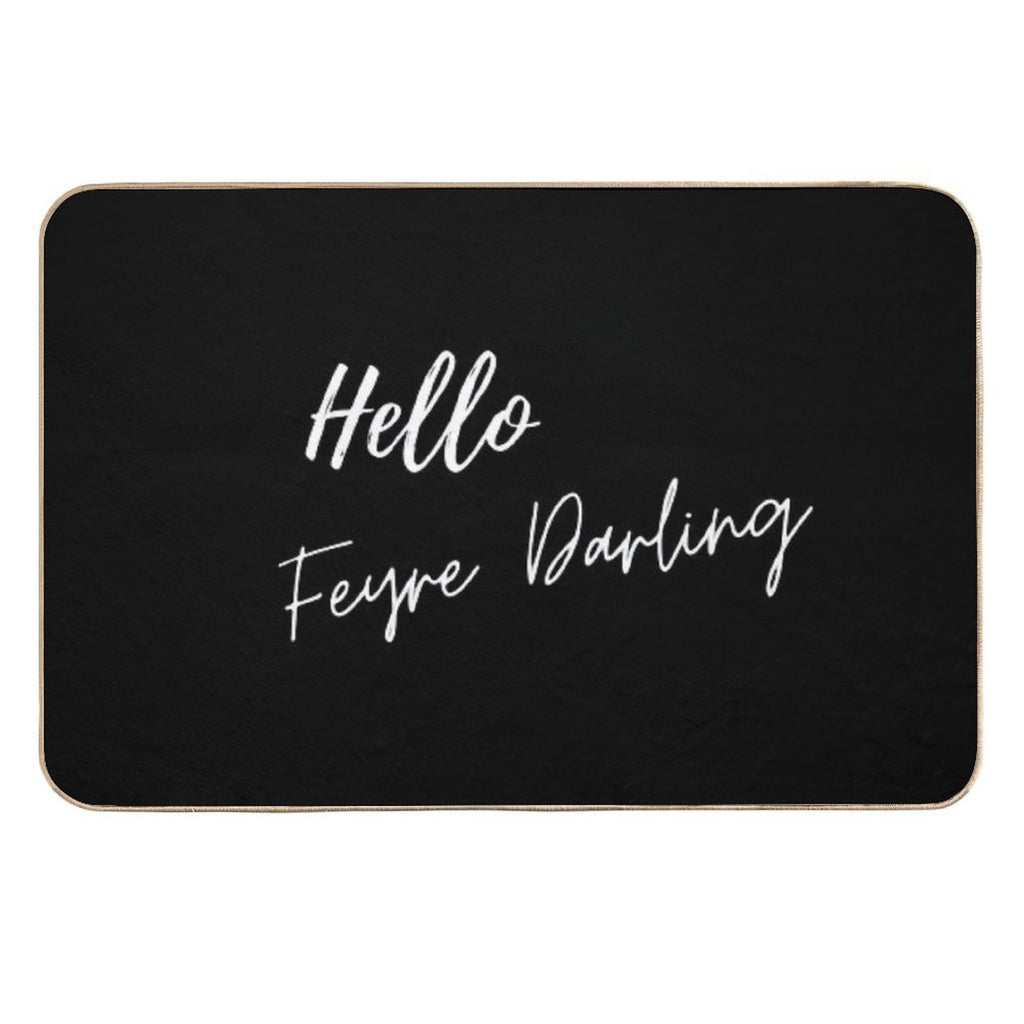Hello Feyre Darling Acotar Rhysand Quote  Slip-Resistant Bath Mat