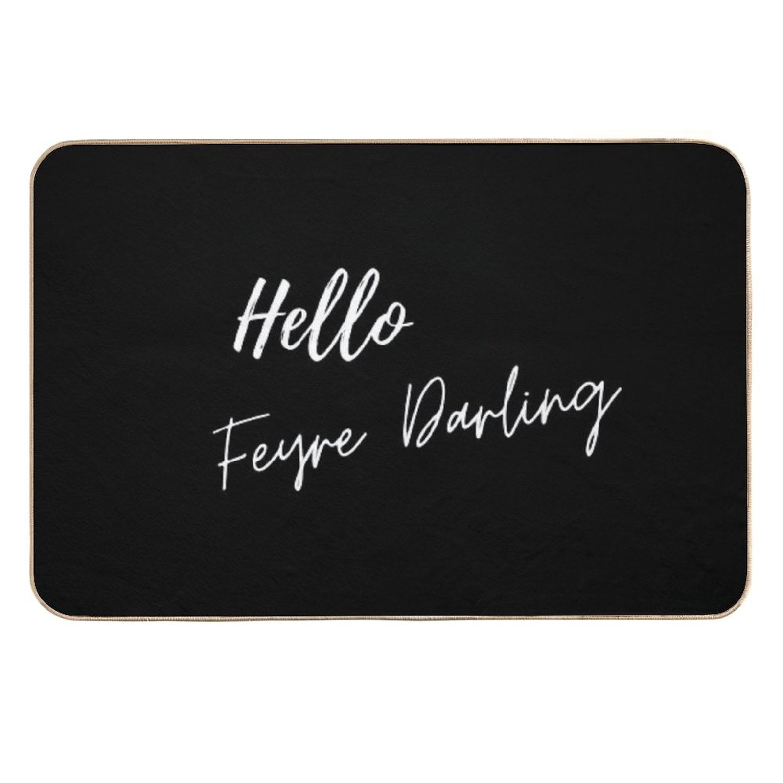 Hello Feyre Darling Acotar Rhysand Quote  Slip-Resistant Bath Mat