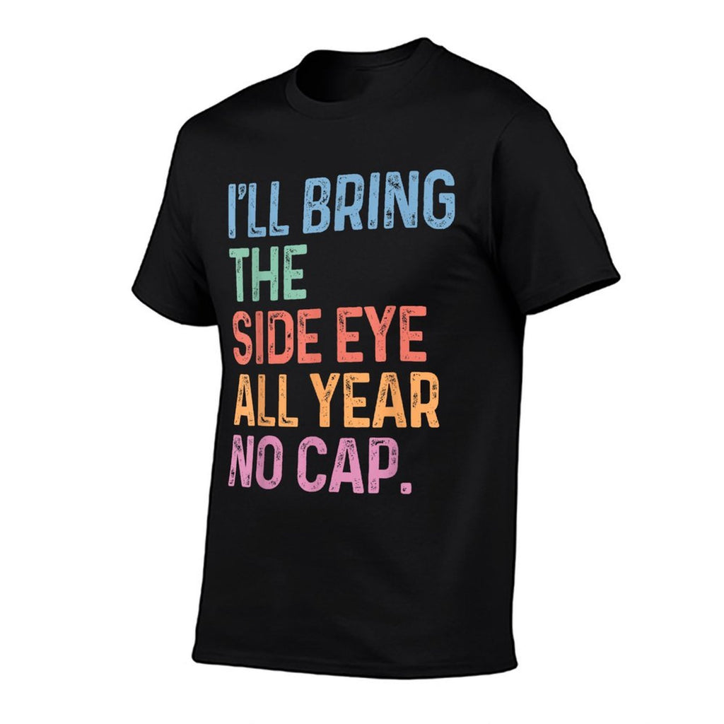 Teacher Side Eye No Cap Funny Back To School Meme  Relaxed-fit T-Shirt