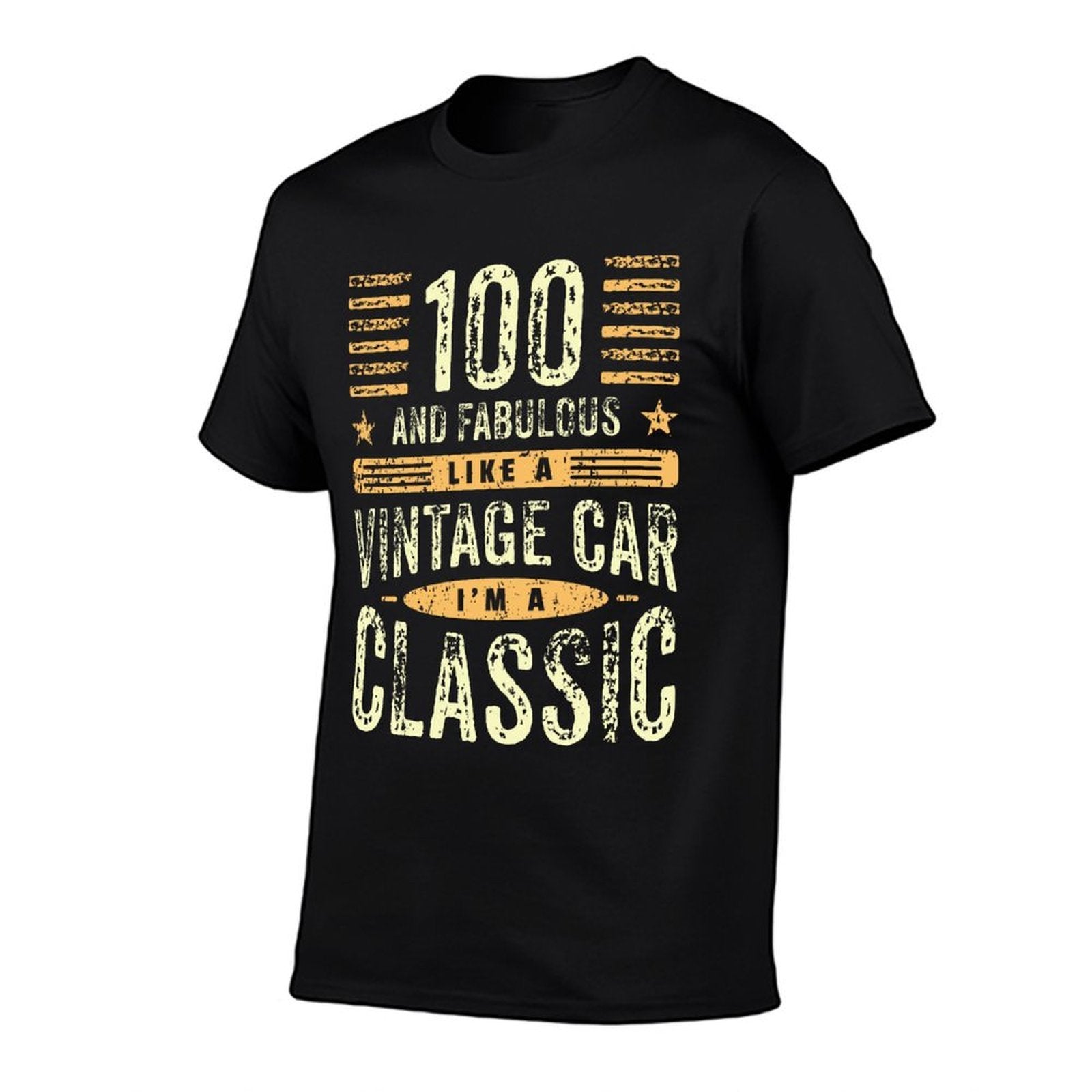 100 Year Old I'm A Classic I Vintage Car 100th Birthday  High-quality Stitching T-Shirt