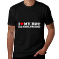 I Love My Hot Ex-Girlfriend  Slim-fit Cut T-Shirt