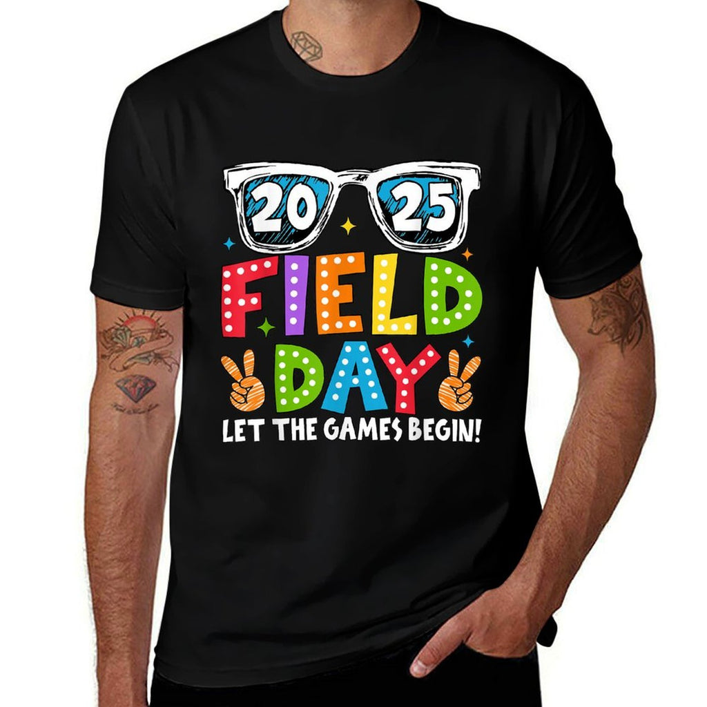 Let The Games Begin Field Day 2025 School Teachers Boys Girl  Affordable Price T-Shirt