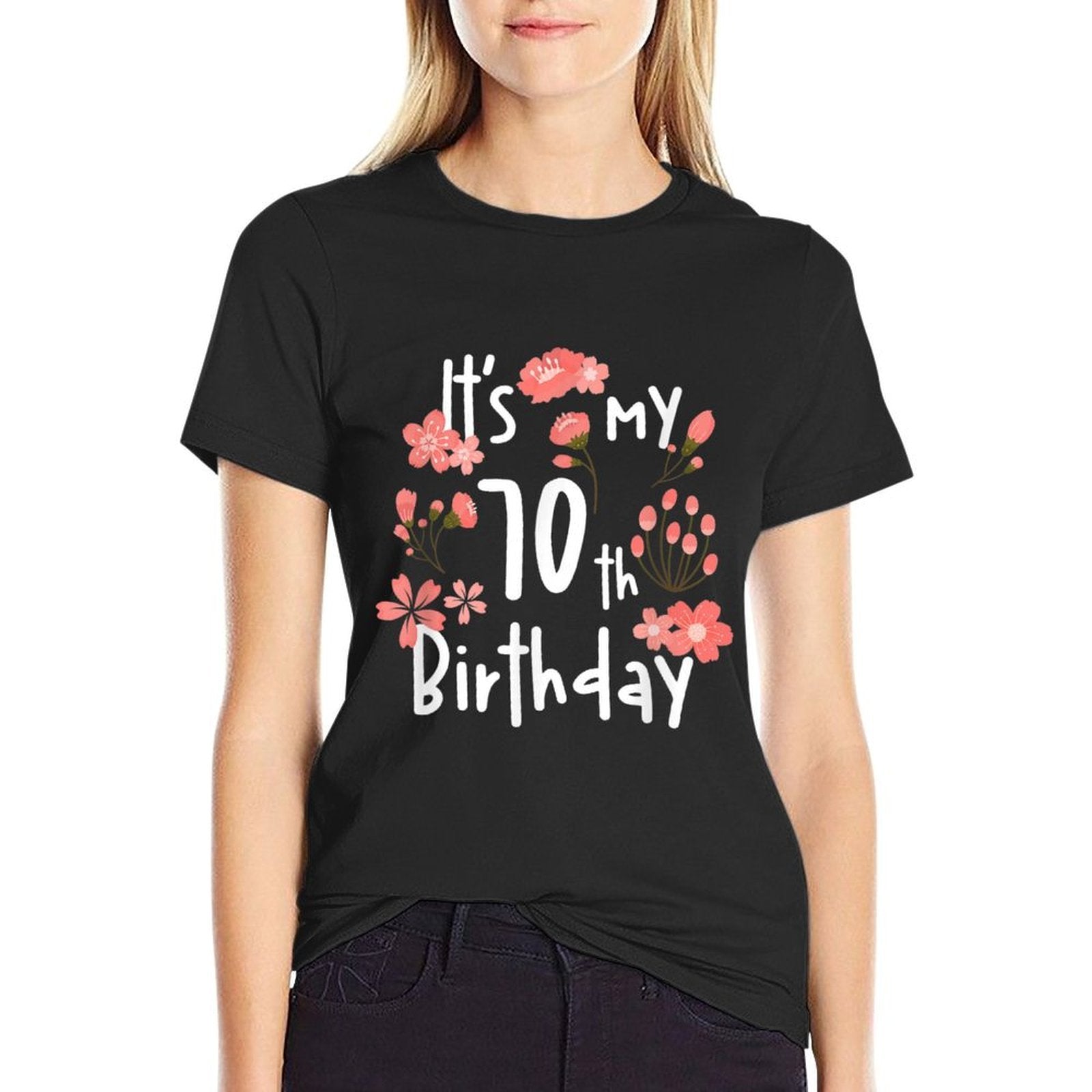 Its My 70th Birthday Cherry Blossom Happy Birthday  Wrinkle-resistant T-Shirt
