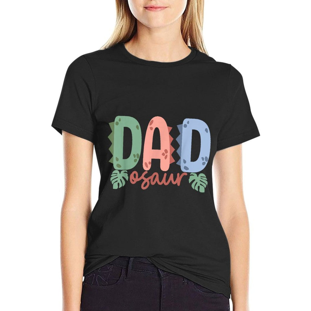 Dadosaur Daddy Saurus Birthday Dinosaur Family Matching  Versatile T-Shirt