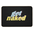 Get Naked Blue Pink Yellow Text  Eco-Friendly Bath Mat