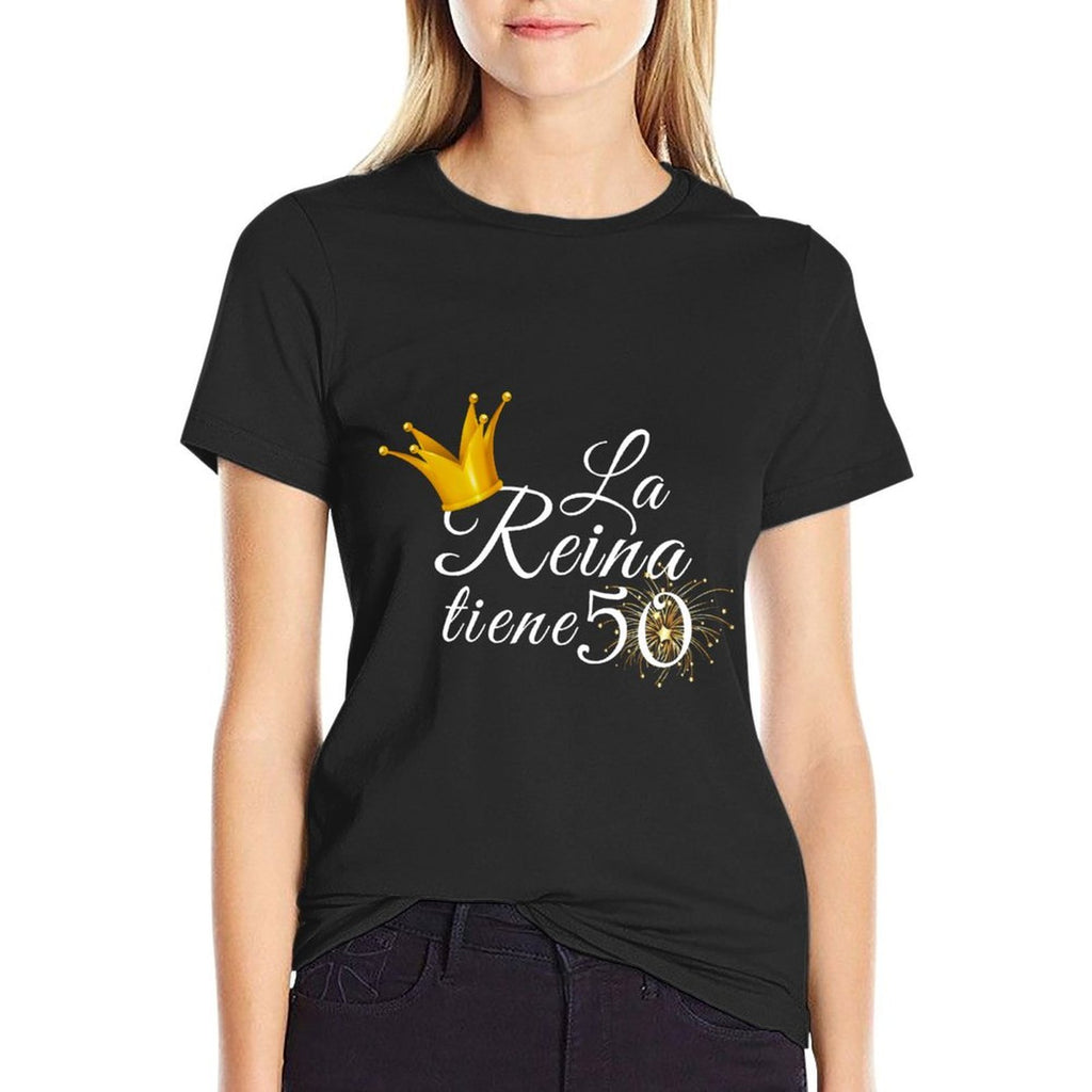 50th Birthday Gifts Ideas For Her La Reina Tiene 50 Fabulous  Classic T-Shirt