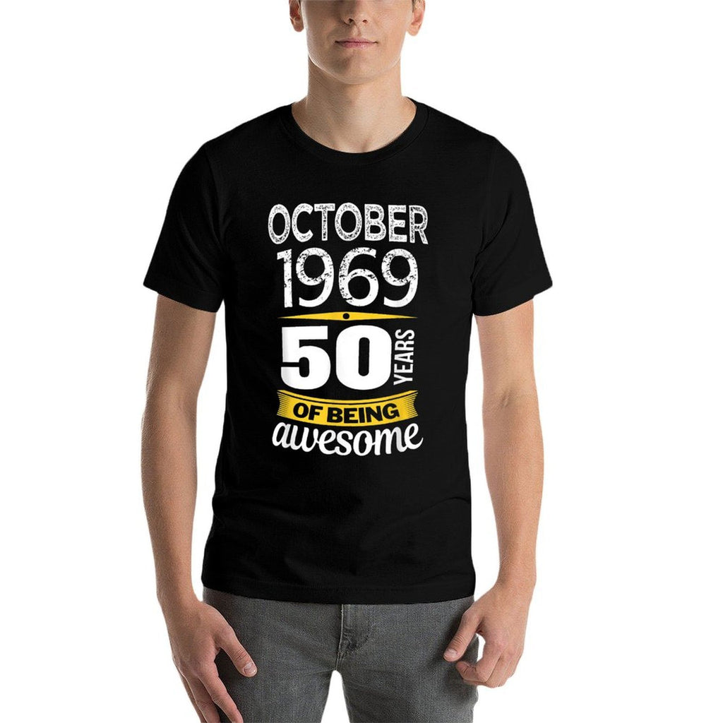 October 1969 50 Years of Being Awesome 50th Birthday  Graphic-printed T-Shirt