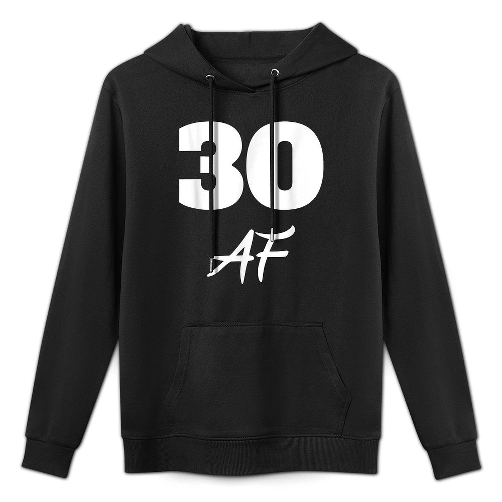 30 AF, 30th Birthday T Shirt Adjustable Hood Hoodie
