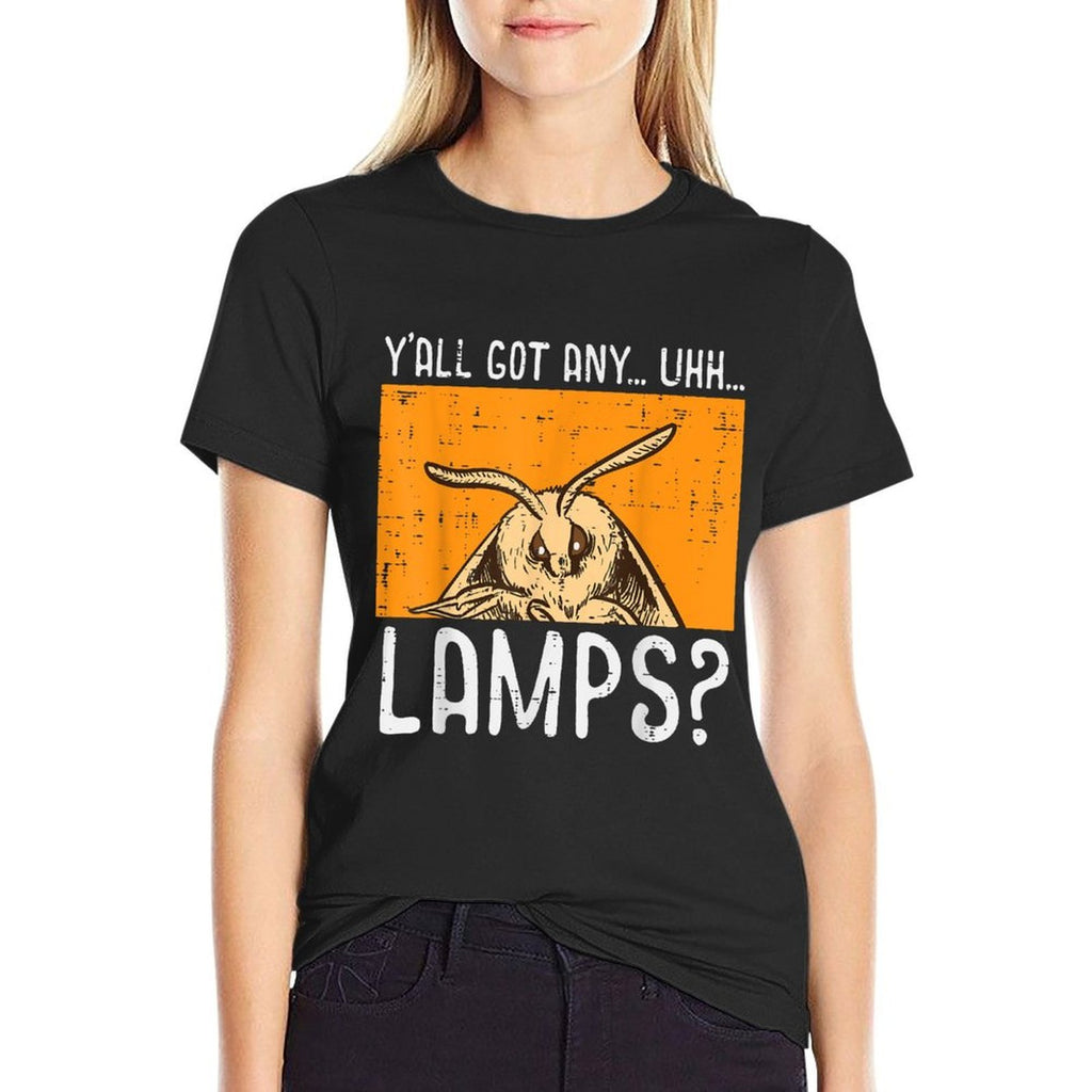 Moth Yall Got Lamps Funny Insect Meme Women Girls Kids Men  Easy-care T-Shirt