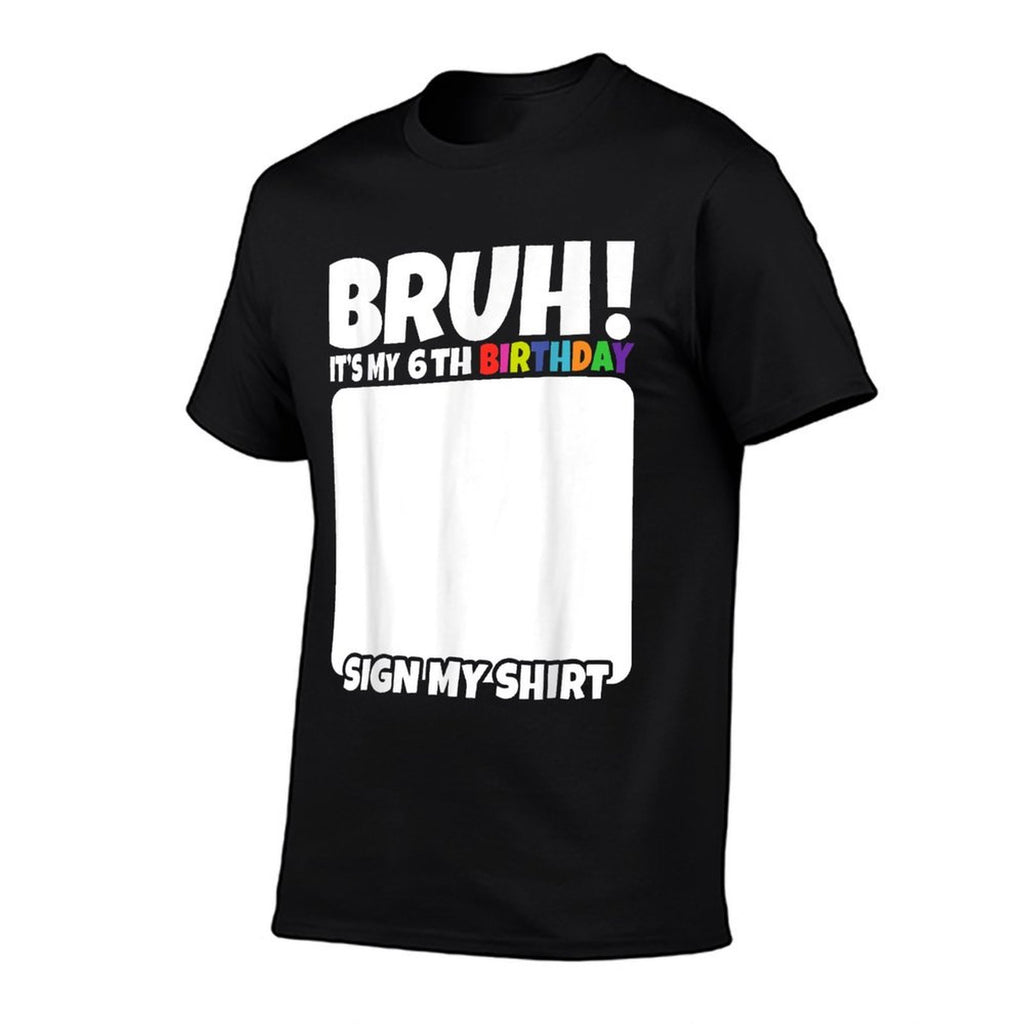 Bruh It's My 6th Birthday Sign My 6 Years Old Birthday  Heathered Texture T-Shirt