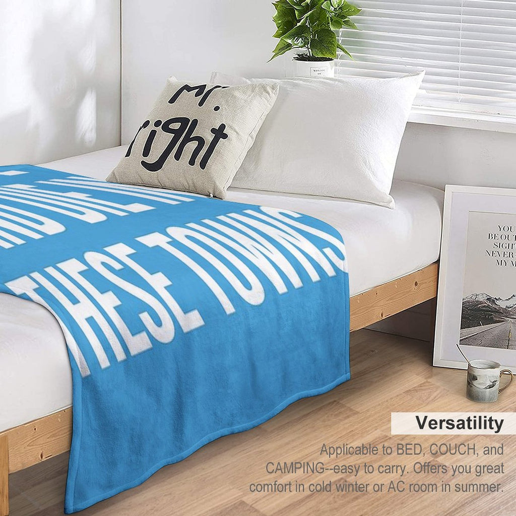 We’ll Live And Die in These Towns Coventry City Sky Blues Football Quote Comfort Throw Blanket