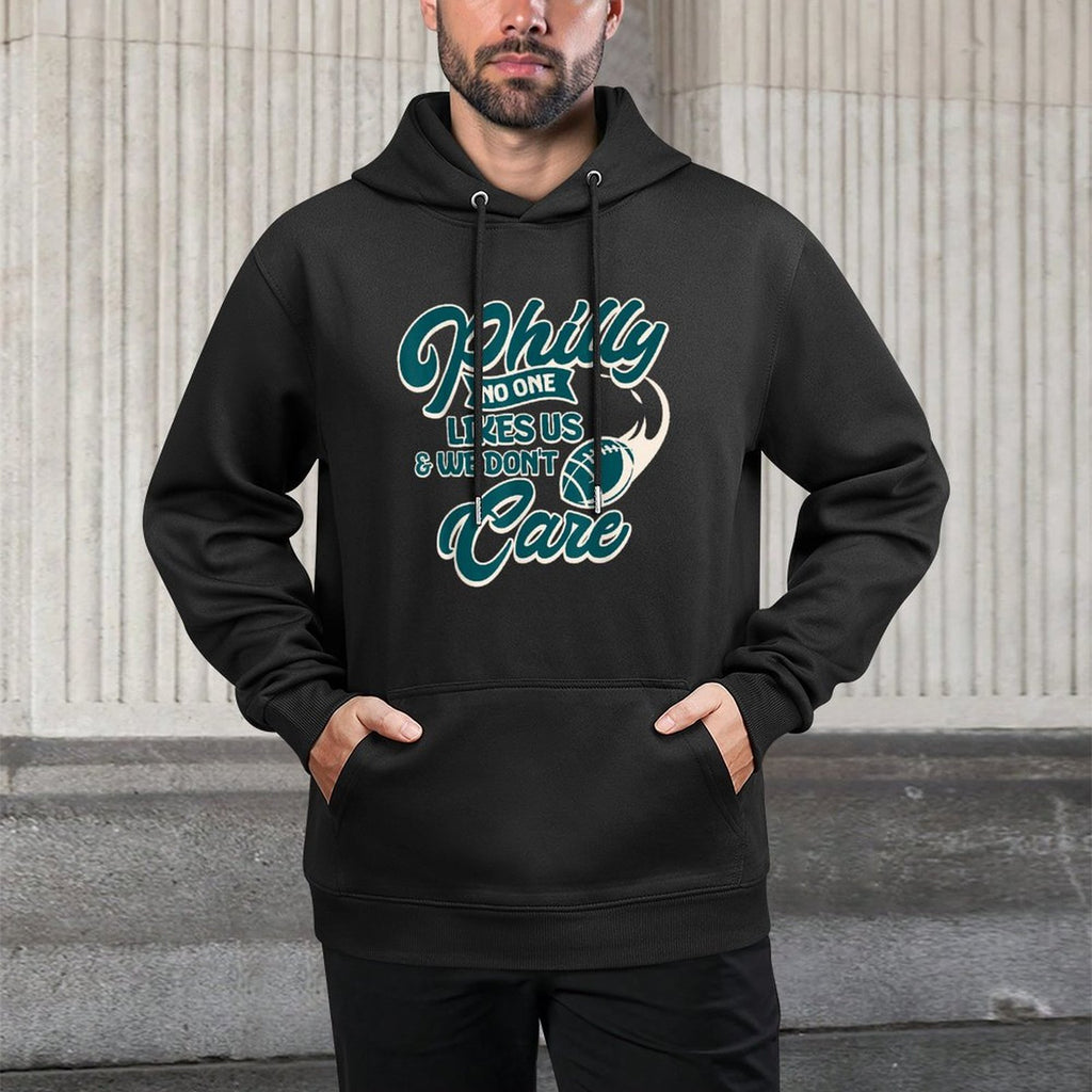 Philadelphia They Dont Likes Us We Dont Care Philly Fan Adjustable Hood Hoodie