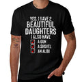 Yes I Have 2 Beautiful Daughters Sarcastic Dad Gift Fathers  Quick-drying T-Shirt