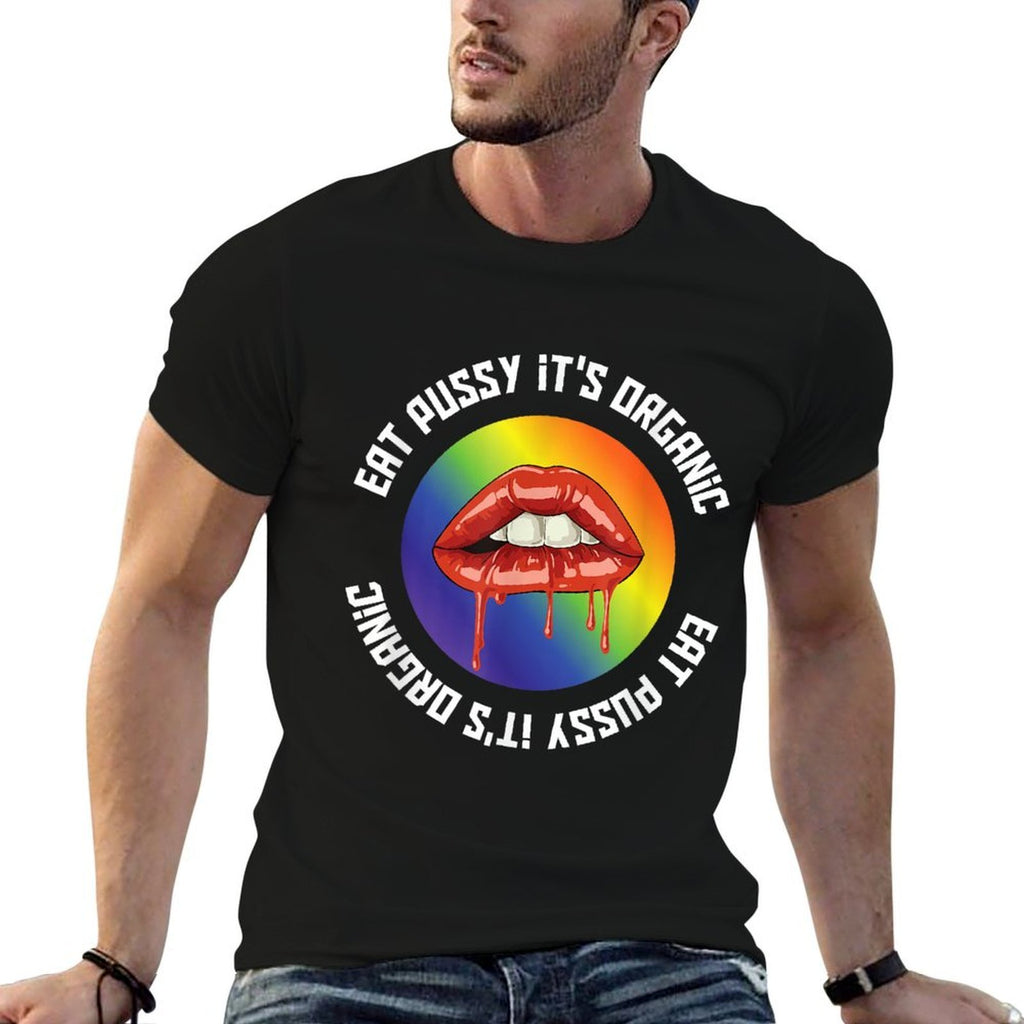 Eat Pussy Ist Organic LGBT Equality Rainbow Lesbian  Eco-friendly Material T-Shirt