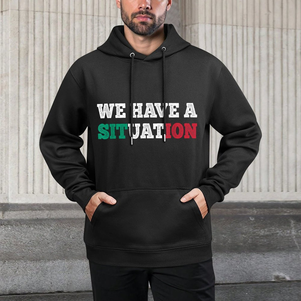 We Have A Situation New Jersey Garden NJ Shore Italian Unisex Design Hoodie