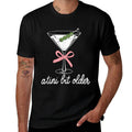 A Little Bit Older Birthday Funny Saying Martini Drink Women  Relaxed-fit T-Shirt