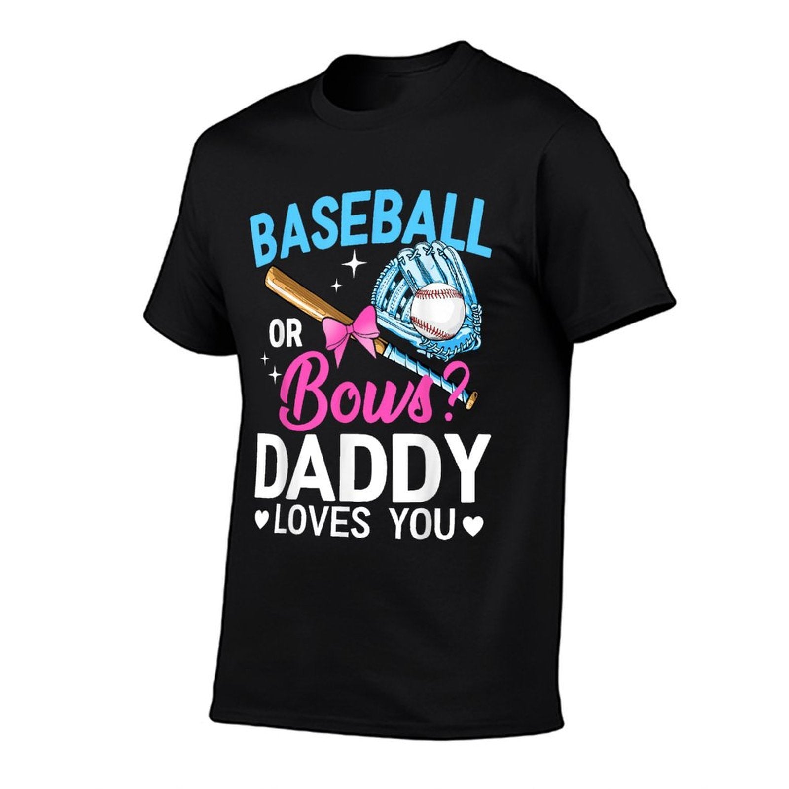Baseball Or Bows Daddy Loves You Gender Reveal  Tagless Design T-Shirt