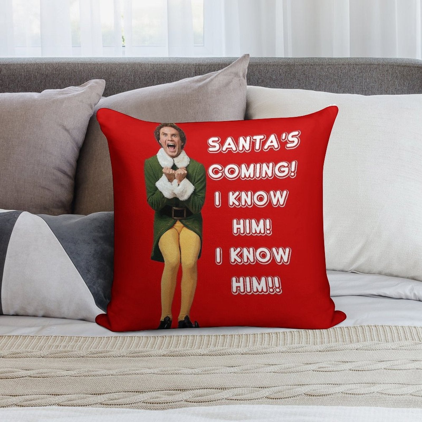 SANTA'S COMING! I KNOW HIM! Elf The Movie Will Ferrell Buddy Christmas Soft Home Decor Throw Pillow