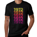 1972 Birthday  Durable T-Shirt
