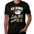 So Done With This BS Funny Bachelors College Graduation 2025  Moisture-wicking T-Shirt