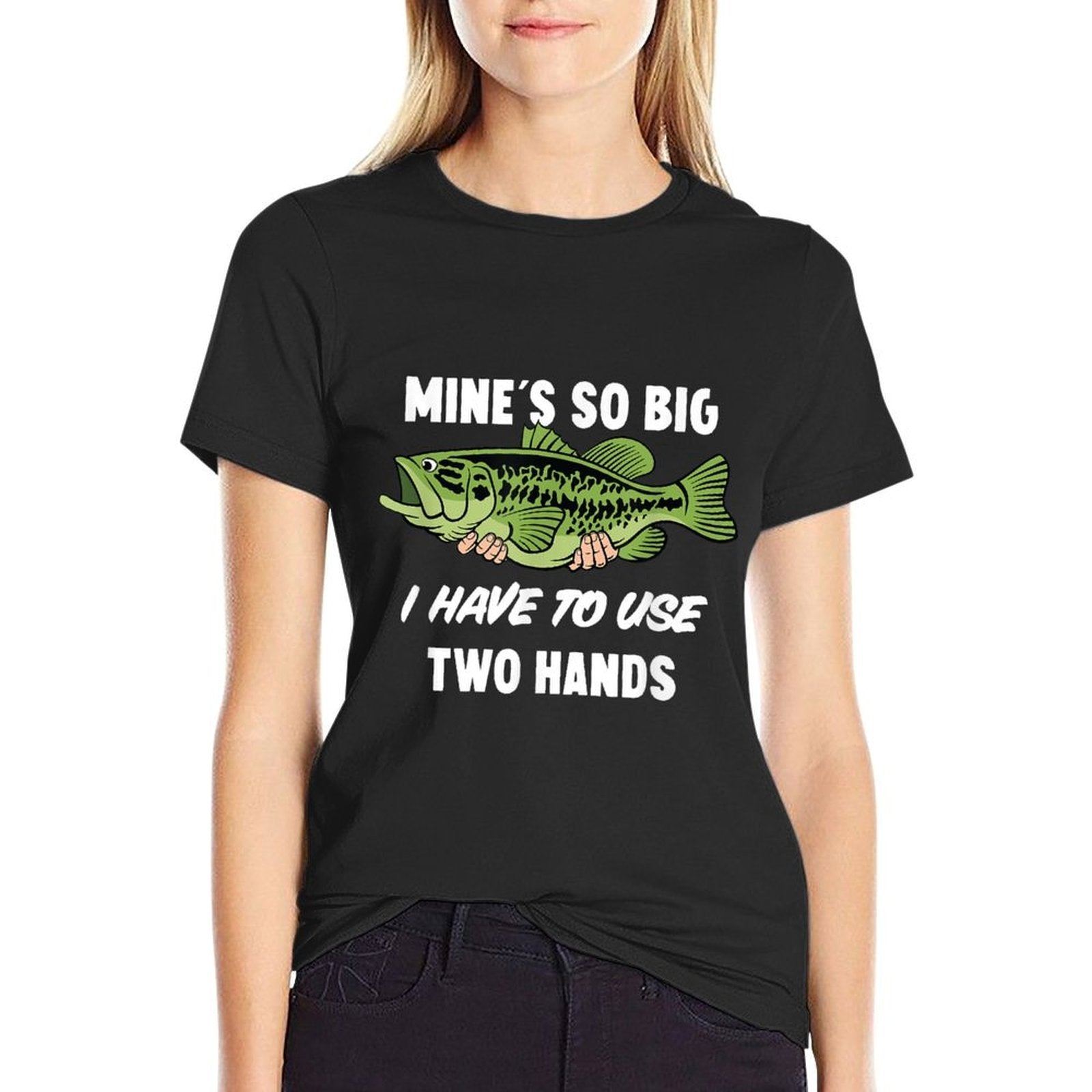 Mines So Big I Have to Use Two Hands Funny Bass Fishing  Rolled Sleeves T-Shirt