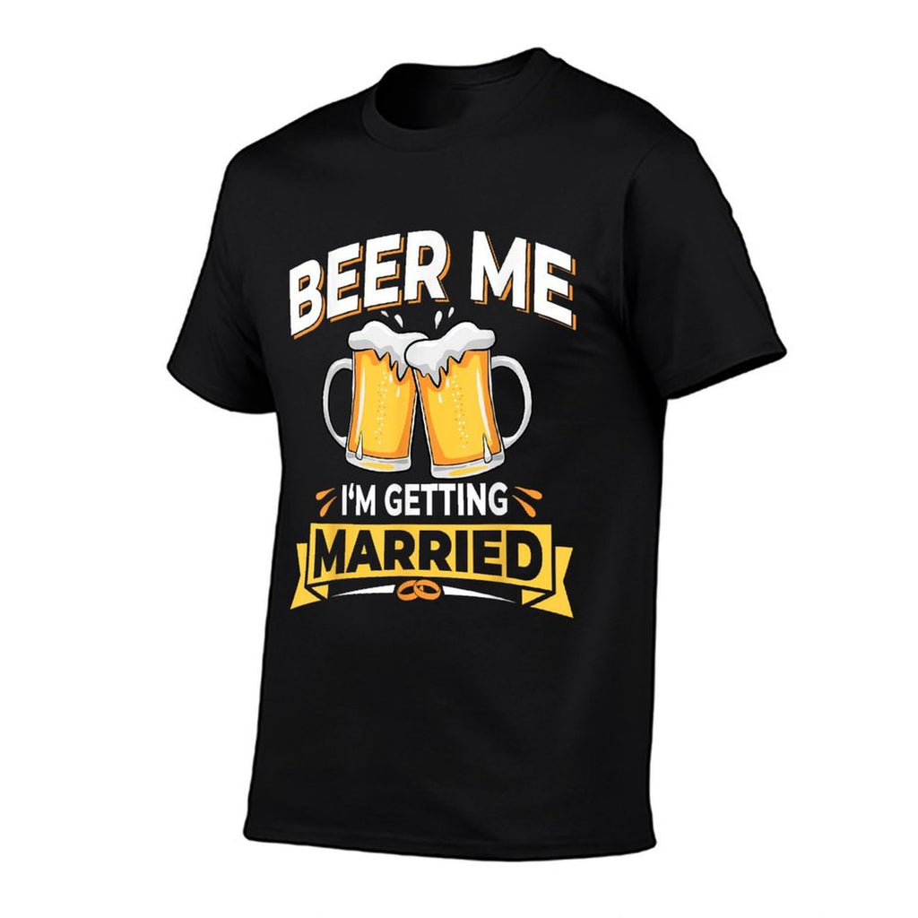 Beer Me Im Getting Married - Men Funny Groom Bachelor Party  Soft T-Shirt